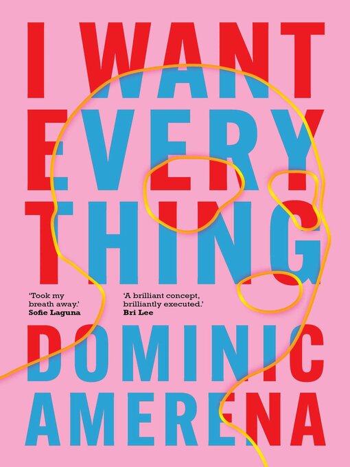 Title details for I Want Everything by Dominic Amerena - Wait list